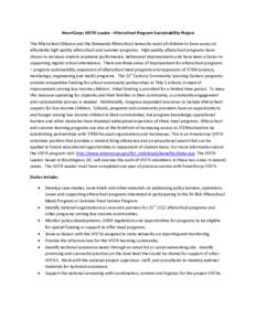 AmeriCorps VISTA Leader - Afterschool Program Sustainability Project The Afterschool Alliance and the Statewide Afterschool networks want all children to have access to affordable high quality afterschool and summer prog