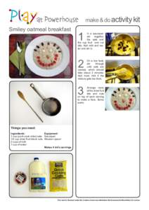 make & do activity kit Smiley oatmeal breakfast 1  In a saucepan