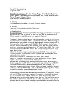 NevAEYC Board Meeting August 20, 2008 Board Members Present: Christine Matiash, Peggy Pulver, Debbie Tarantino, Sherry Waugh, Theresa Byington, Crystal Swank, Sue Turbow, Alice LeDesma, Margot Chappel, Margaret Oberg Sta