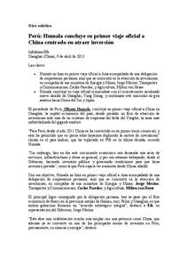 Gira asiática  Perú: Humala concluye su primer viaje oficial a China centrado en atraer inversión Infolatam/Efe Shanghái (China), 9 de abril de 2013