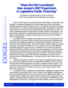 “Clean But Not Laundered: New Jersey’s 2007 Experiment in Legislative Public Financing” By Frederick M. Herrmann, Ph.D., Executive Director of the New Jersey Election Law Enforcement Commission The revised New Jers