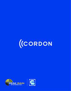 MULTI-TARGET PHOTO RADAR SYSTEM The “CORDON” multi-target photo radar system is designed for unattended photo capture of speeding violations and optionally, immediate transmission of the captured data for back offic