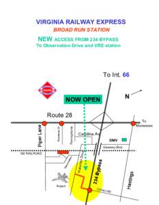 VIRGINIA RAILWAY EXPRESS BROAD RUN STATION NEW ACCESS FROM 234 BYPASS To Observation Drive and VRE station