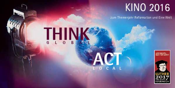 Kino 2016 zum Themenjahr Reformation und Eine Welt think g