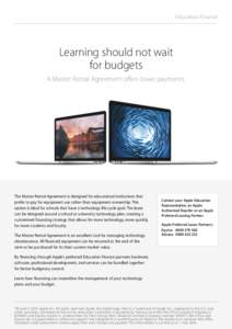 Education Finance  Learning should not wait   for budgets  A Master Rental Agreement oﬀers lower payments.