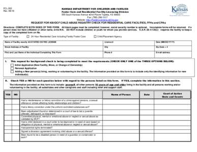 FCLREQUEST FOR KBI/DCF CHILD ABUSE REGISTRY CHECK FOR RESIDENTIAL CARE FACILITIES, FFHs and CPAs