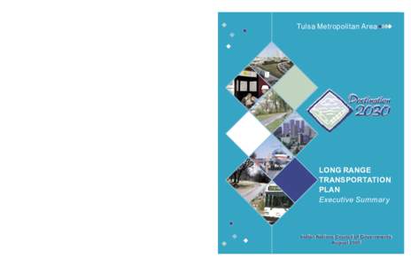 Tulsa /  Oklahoma / Tulsa Metropolitan Area / Metropolitan planning organization / Regional Transportation Plan / Tulsa Port of Catoosa / Geography of Oklahoma / Transportation planning / Oklahoma