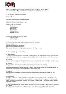 Minutes of the general assembly at Cesenatico, April[removed]The results of IQSA elections[removed]Elected officers: PRESIDENT (for two years): Sylvia Pulmannova SECRETARY (for two years): Diederik Aerts COUNCILLORS (fo