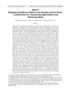 SIMSHAW, TERRY, HAUSER, CUMMINGS  DRAFT—REGULATING HEALTHCARE ROBOTS IN THE HOSPITAL AND THE HOME DRAFT Regulating Healthcare Robots in the Hospital and the Home: