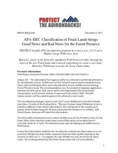 PRESS RELEASE  December 6, 2013 APA-DEC Classification of Finch Lands brings Good News and Bad News for the Forest Preserve