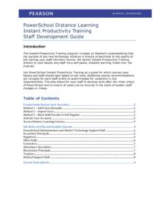 PowerSchool Distance Learning Instant Productivity Training Staff Development Guide Introduction The Instant Productivity Training program is based on Pearson’s understanding that the success of any new technology init