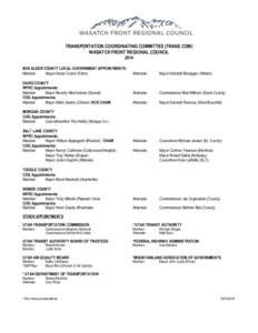 TRANSPORTATION COORDINATING COMMITTEE (TRANS COM) WASATCH FRONT REGIONAL COUNCIL 2014 BOX ELDER COUNTY LOCAL GOVERNMENT APPOINTMENTS: Member: Mayor Karen Cronin (Perry)