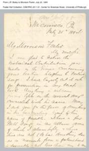 From J.R. Bailey to Morrison Foster, July 25, 1884 Foster Hall Collection, CAM.FHC[removed], Center for American Music, University of Pittsburgh. From J.R. Bailey to Morrison Foster, July 25, 1884 Foster Hall Collection,