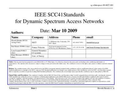 Telecommunications engineering / Standards organizations / Electronic engineering / Radio resource management / DySPAN / International nongovernmental organizations / IEEE Standards Association / IEEE 1900.4 / Institute of Electrical and Electronics Engineers / IEEE standards / Radio technology / Technology