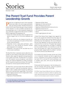 Stories December 15, 2004 The Parent Trust Fund Provides Parent Leadership Grants