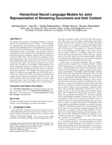 Hierarchical Neural Language Models for Joint Representation of Streaming Documents and their Content Nemanja Djuric∗† , Hao Wu∗‡ , Vladan Radosavljevic† , Mihajlo Grbovic† , Narayan Bhamidipati† †  Yahoo