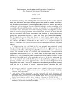 Explanation, Justification, and Emergent Properties: An Essay on Nozickian Metatheory Gerald Gaus 1 INTRODUCTION  In some ways, Anarchy, State and Utopia has been a victim of its own success. For over