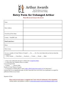 Entry Form for Unhanged Arthur Please fill out one form per title entered. Name  Street Address