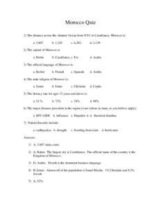 Morocco Quiz 1) The distance across the Atlantic Ocean from NYC to Casablanca, Morocco is: a. 3,607 b. 1,243