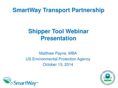 SmartWay Transport Partnership / United States Environmental Protection Agency / Supply chain management / Supply chain / Sustainability / Business / Technology / Management