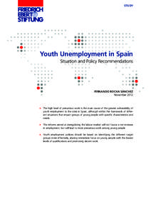 STUDY  Youth Unemployment in Spain Situation and Policy Recommendations  FERNANDO ROCHA SÁNCHEZ