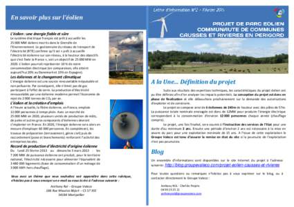 En savoir plus sur l’éolien L’éolien : une énergie fiable et sûre Le système électrique français est prêt à accueillir lesMW éoliens inscrits dans le Grenelle de l’Environnement. Le gestionnaire d