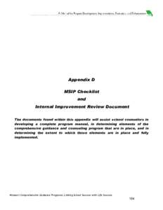 Appendix D MSIP Checklist and Internal Improvement Review Document The documents found within this appendix will assist school counselors in developing a complete program manual, in determining elements of the