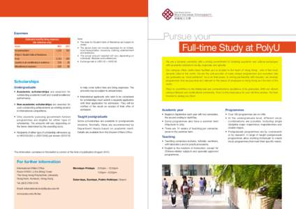 Expenses Note:	 •• The rates for Student Halls of Residence are subject to review. •• The above does not include expenses for air tickets, local transportation, insurance, clothing, entertainment