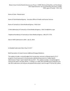 Rhode Island Unified Health Infrastructure Project (UHIP) Medicaid Eligibility and Enrollment (EE) Implementation Advanced Planning Document (IAPD) OMB Approval Number: Name of State: Rhode Island