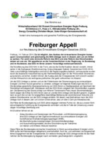 Das Bündnis aus Wirtschaftsverband 100 Prozent Erneuerbare Energien Regio Freiburg, ECOtrinova e.V., Fesa e.V., Klimabündnis Freiburg i.Br., Energy Consulting Christian Meyer, Solar-Bürger-Genossenschaft eG fordert ei