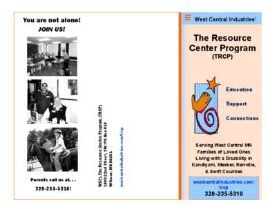 You are not alone! JOIN US! West Central Industries’  The Resource