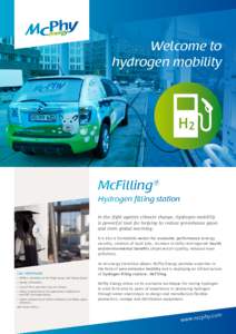 Welcome to hydrogen mobility McFilling® Hydrogen filling station In the fight against climate change, hydrogen mobility