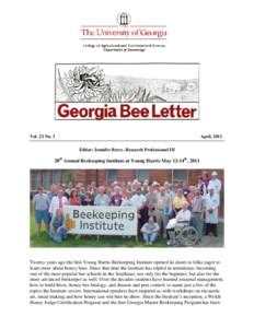 Vol. 22 No. 1  April, 2011 Editor: Jennifer Berry, Research Professional III  20th Annual Beekeeping Institute at Young Harris May 12-14th, 2011