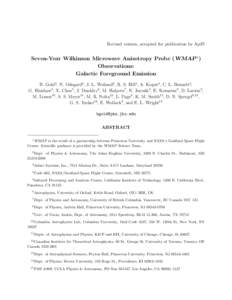 Revised version, accepted for publication by ApJS  Seven-Year Wilkinson Microwave Anisotropy Probe (WMAP 1 ) Observations: Galactic Foreground Emission B. Gold2 , N. Odegard3 , J. L. Weiland3 , R. S. Hill3 , A. Kogut4 , 