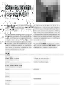 Chris Krijt, loodgieter Ter gelegenheid van het 70-jarig bestaan van de Stichting Zaans Schoon, verschijnt dit voorjaar bij Stichting Uitgeverij Noord-Holland het boekje ‘Chris Krijt, loodgieter’.