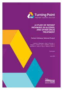 A STUDY OF PATIENT PATHWAYS IN ALCOHOL AND OTHER DRUG TREATMENT Patient Pathways National Project