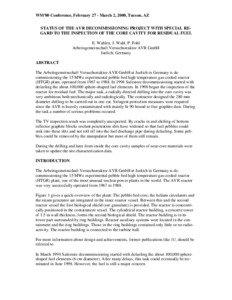 WM’00 Conference, February 27 - March 2, 2000, Tucson, AZ STATUS OF THE AVR DECOMMISSIONING PROJECT WITH SPECIAL REGARD TO THE INSPECTION OF THE CORE CAVITY FOR RESIDUAL FUEL E. Wahlen, J. Wahl, P. Pohl