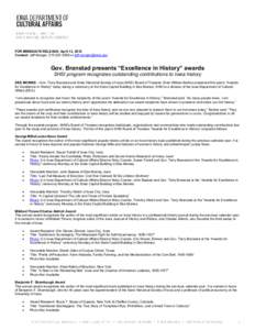 FOR IMMEDIATE RELEASE: April 13, 2015 Contact: Jeff Morgan, or  Gov. Branstad presents “Excellence in History” awards SHSI program recognizes outstanding contributions to Iowa history