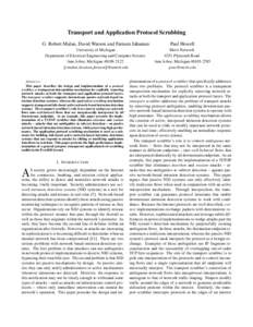 Transport and Application Protocol Scrubbing G. Robert Malan, David Watson and Farnam Jahanian Paul Howell  University of Michigan