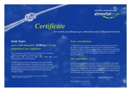 Certificate for saved greenhouse gas emissions and climate protection Keith Taylor saves with atmosfair[removed]kg CO2-äq. greenhouse gas emissions