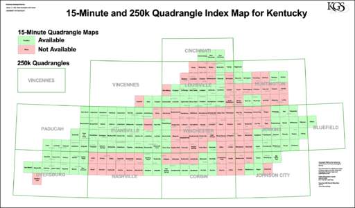Kentucky Geological Survey  15-Minute and 250k Quadrangle Index Map for Kentucky James C. Cobb, State Geologist and Director UNIVERSITY OF KENTUCKY