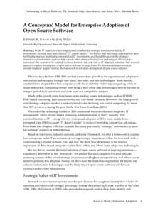 Forthcoming in Sherrie Bolin, ed., The Standards Edge: Open Season, Ann Arbor, Mich.: Sheridan Books.  A Conceptual Model for Enterprise Adoption of Open Source Software STEPHEN K. KWAN AND JOEL WEST Silicon Valley Open 