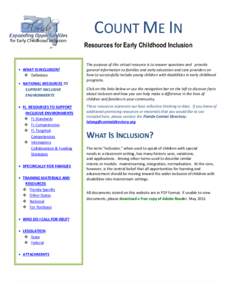 COUNT ME IN Resources for Early Childhood Inclusion  WHAT IS INCLUSION?  Definition  NATIONAL RESOURCES TO