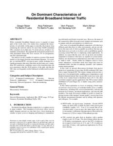 On Dominant Characteristics of Residential Broadband Internet Traffic Gregor Maier TU-Berlin/T-Labs  Anja Feldmann