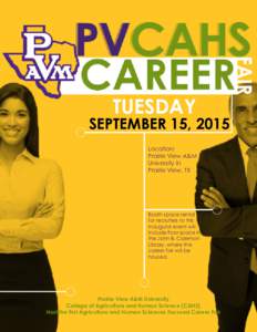 TUESDAY  SEPTEMBER 15, 2015 9a.m. Until 4 p.m. Location: Prairie View A&M