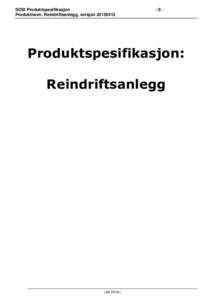 SOSI Produktspesifikasjon Produktnavn: Reindriftsanlegg, versjonProduktspesifikasjon: