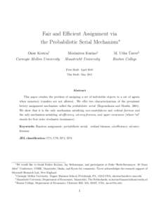 Fair and Eﬃcient Assignment via the Probabilistic Serial Mechanism∗ Onur Kesten† Morimitsu Kurino‡