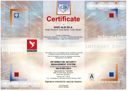 Certificate for DIGIT-ALB SH.A. Rruga “Pavarësia” Nr.39, Kashar, Tiranë, Shqipëri Scope of application: