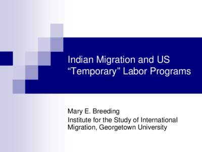 Indian Migration and “Temporary” Labor Programs: Select Contrasts in Policies and Trends in the European Union