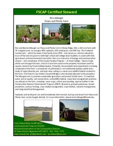 FSCAP Certified Steward Ron Albaugh Peace and Plenty Farm Ron and Bonnie Albaugh run Peace and Plenty Farm in Rocky Ridge, MD, a 100 acre farm with 79 cropped acres: on average, 60% soybeans, 20% small grain, and 20% hay